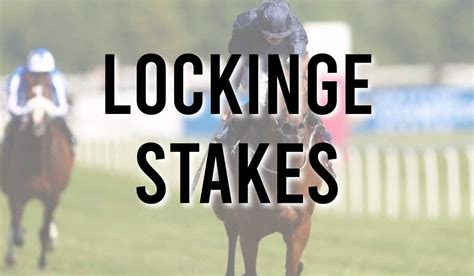 lockinge stakes online betting|Lockinge Stakes .